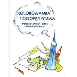 Kolorowanka logopedyczna - Lampart-Busse Marzena, Frydecka Mirosława