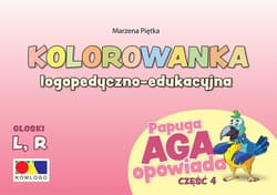 Kolorowanka Papuga Aga opowiada cz.4 - L, R - Marzena Piętka