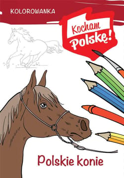 Kolorowanka Polskie konie - Krzysztof Kiełbasiński