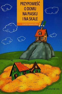 Kolorowanka. Przypowieść o domu na piasku i skale - Joanna Wilkonska