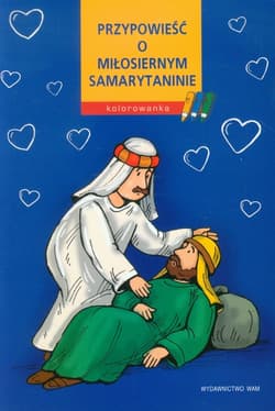 Kolorowanka. Przypowieść o miłosiernym - Joanna Wilkonska
