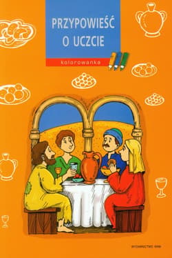Kolorowanka. Przypowieść o uczcie - Joanna Wilkonska