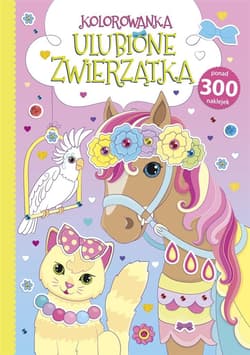 Kolorowanka Ulubione zwierzątka - Praca zbiorowa