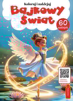 Kolorowanka z kodem QR - Bajkowy świat - Monika Matusiak