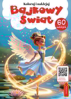 Kolorowanka z kodem QR - Bajkowy świat - Monika Matusiak