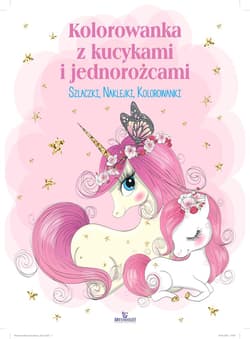 Kolorowanka z kucykami i jednorożcami - Opracowanie Zbiorowe