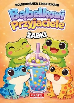 Kolorowanka z naklejkami Bąbelkowi przyjaciele Żabki - Opracowanie Zbiorowe