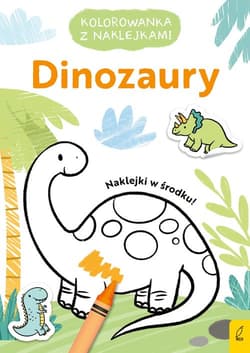 Kolorowanka z naklejkami Dinozaury - Opracowanie Zbiorowe