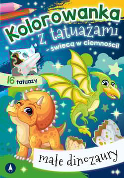 Kolorowanka z tatuażami - świecą w ciemności! Małe dinozaury