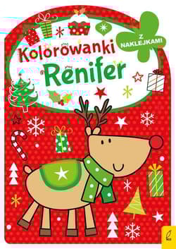 Kolorowanka z wykrojnikiem. Renifer - Opracowanie Zbiorowe