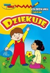 Kolorowanka z zabawami. Dziękuję - Praca zbiorowa