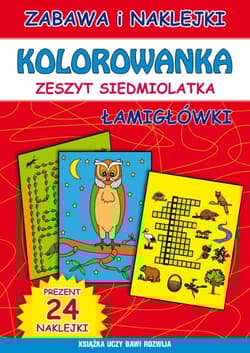 Kolorowanka zeszyt siedmiolatka Łamigłówki - Bindek Marta