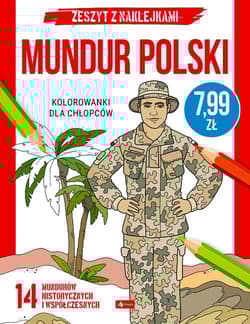 Kolorowanki dla chłopców Mundur polski - Opracowanie Zbiorowe
