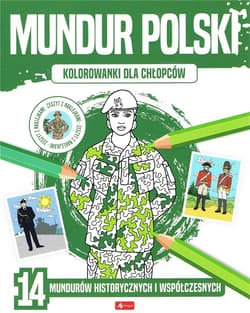 Kolorowanki dla chłopców Mundur polski - Opracowanie Zbiorowe