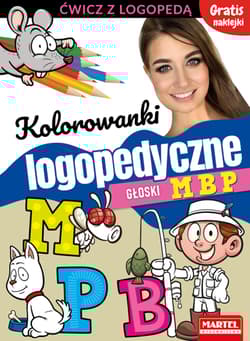 Kolorowanki logopedyczne Głoski M B P z naklejkami - Magdalena Małecka, Wiatrowska Agnieszka