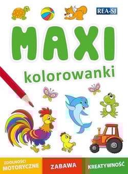 Kolorowanki. MAXI - Praca zbiorowa