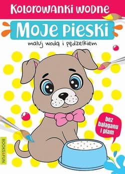 Kolorowanki wodne - Moje pieski - Praca zbiorowa