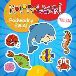 Kolorowanki z naklejkami. Podwodny świat