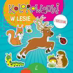 Kolorowanki z naklejkami W lesie