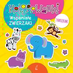 Kolorowanki z naklejkami. Wspaniałe zwierzaki