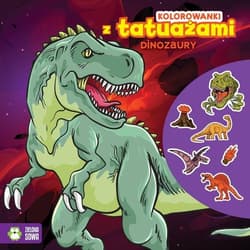 Kolorowanki z tatuażami Dinozaury - Opracowanie Zbiorowe