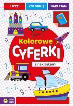 Kolorowe cyferki z naklejkami Zeszyt 2 - Opracowanie Zbiorowe