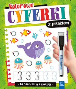 Kolorowe cyferki z pisakiem Piszę i zmazuję od 5 lat - Agata Kaczyńska