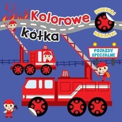 Kolorowe kółka. Pojazdy specjalne - Ilona Bumblauskiene