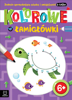 Kolorowe łamigłówki. Zadania sprawdzające wiedzę i umiejętności 6-latka - Opracowanie Zbiorowe