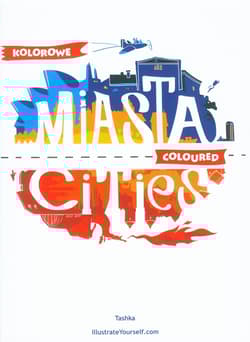 Kolorowe Miasta Coloured Cities wydanie polsko - angielskie - Praca zbiorowa