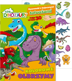 Kolorowe olbrzymy. Lubię Dinozaury. Rysowanki z bajecznymi tatuażami - Opracowanie Zbiorowe