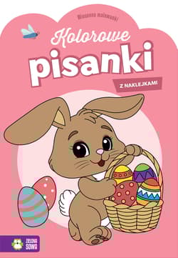 Kolorowe pisanki. Wiosenne malowanki - Opracowanie Zbiorowe