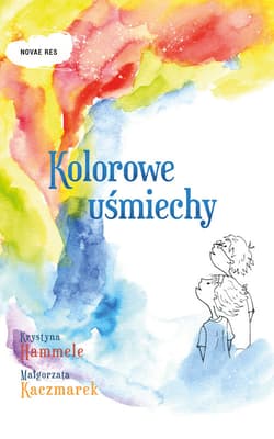 Kolorowe uśmiechy - Hammele Krystyna, Kaczmarek Małgorzata