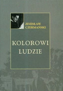 Kolorowi ludzie - Zdzisław Czermański