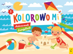 Kolorowo mi Kolorowanki i łamigłówki 1 - Opracowanie Zbiorowe