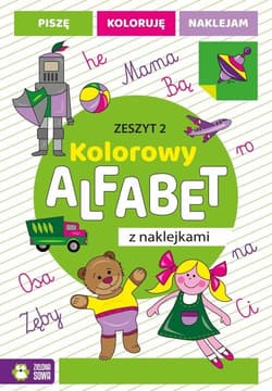 Kolorowy alfabet z naklejkami Zeszyt 2 - Opracowanie Zbiorowe