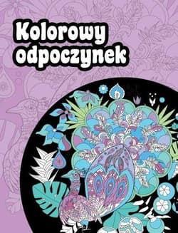 Kolorowy odpoczynek - Praca zbiorowa