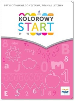 Kolorowy start. 5 i 6 latki Przygotowanie do nauki czytania, pisania, liczenia Przedszkole - Wiesława Żaba-Żabińska