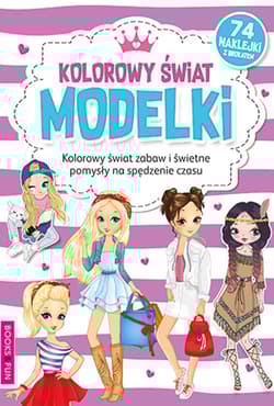 Kolorowy świat. Modelki. Kolorowanka - Opracowanie Zbiorowe