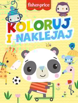 Koloruj i naklejaj! Fisher-Price - Praca zbiorowa