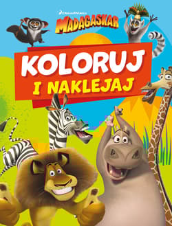 Koloruj i naklejaj. Madagaskar - Praca zbiorowa