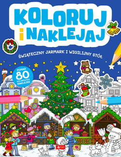 Koloruj i naklejaj Świąteczny Jarmark i Wigilijny - null null