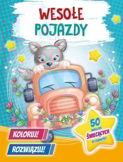 Koloruj! Rozwiązuj! 50 naklejek świecących w ciemności. Wesołe pojazdy - Jul Łyskawa