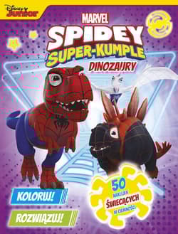 Koloruj! Rozwiązuj! Dinozaury Marvel Spidey i Super-kumple 50 naklejek świecących w ciemności. - Ilona Siwak