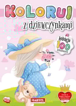 Koloruj z dziewczynkami - Opracowanie Zbiorowe