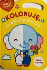 Koloruję bez wychodzenia poza linie Słonik - Praca zbiorowa