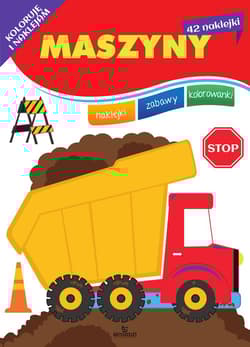 Koloruję i naklejam Maszyny - Monika Matusiak