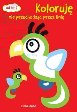 Koloruję nie przechodząc przez linię od 2 lat - Praca zbiorowa