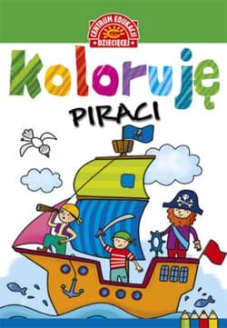Koloruję Piraci - Opracowanie Zbiorowe