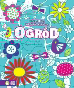 Koloruję według klucza Ogród - Praca zbiorowa